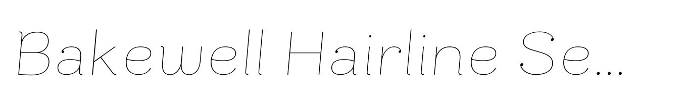 Bakewell Hairline SemiWide Italic